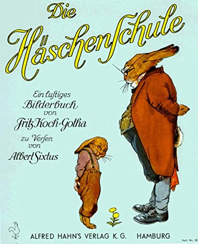 Die Häschenschule: Ein lustiges Bilderbuch von Hahn's Verlag
